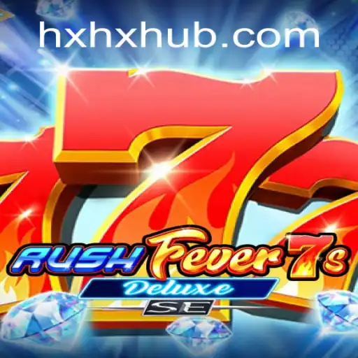 Descubra a Emoção do RushFever7sDeluxeSE